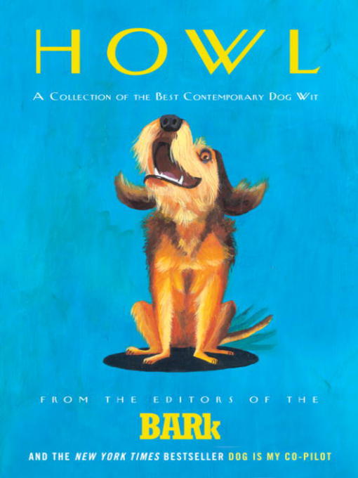 Title details for Howl by Bark Editors - Available